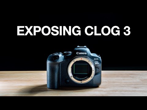 Canon R6 Mark II - How To Expose Clog 3