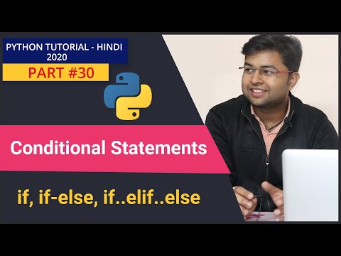 if , if..else , if..elif..else in Python | Conditional Statements in Python | Python Tutorial #30