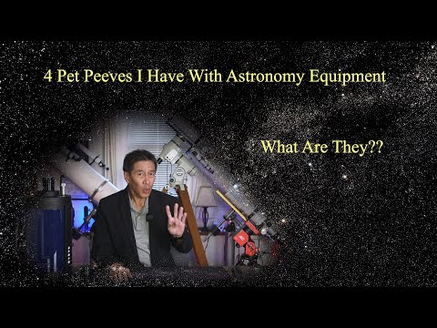 Four Pet Peeves I Have With the Telescope Industry!