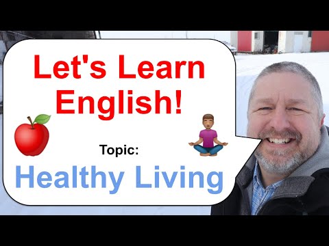 Let's Learn English! Topic: Healthy Living π π