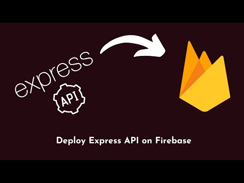 Deploying Express API to Firebase | Firebase functions | Serverless API