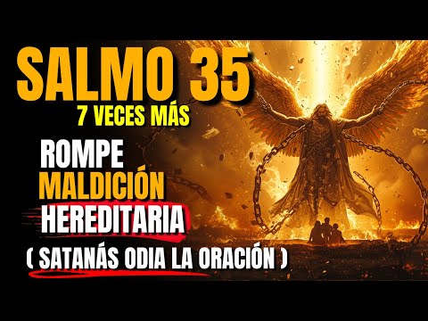 🔥Profecía del Salmo 35: Destruye maldiciones familiares y brujerías con el fuego de Dios