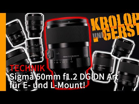Sigma 50mm f1.2 DG DN Art für E- und L-Mount! 📷 Krolop&Gerst