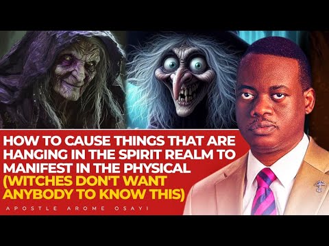 HOW TO CAUSE THINGS THAT ARE HANGING IN THE SPIRIT TO APPEAR IN THE PHYSICAL || APOSTLE AROME OSAYI