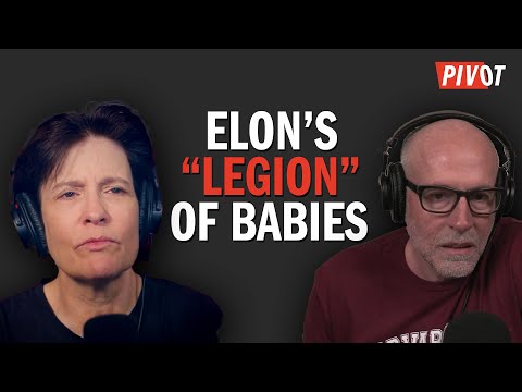 Inside Elon Musk’s Obsession With Building a ‘Legion’ of Super Babies | Pivot