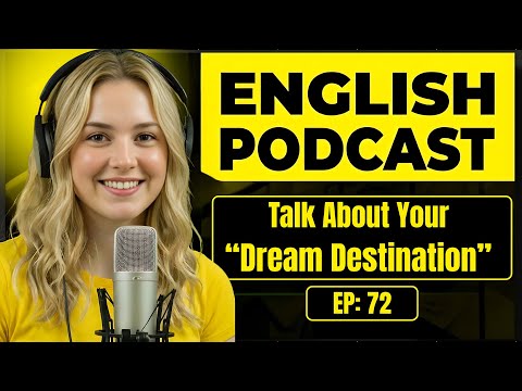 How to Talk About Your Dream Destination in English | English Conversation Practice