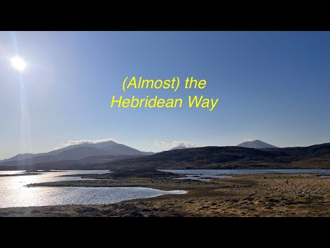 (Almost) the Hebridean Way
