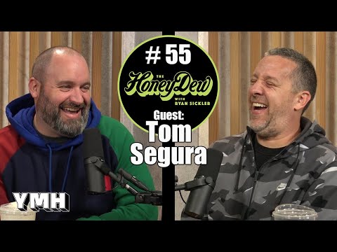 HoneyDew #55 | Tom Segura