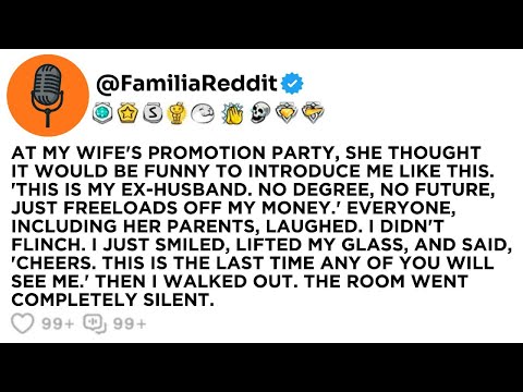AT MY WIFE'S PROMOTION PARTY, SHE THOUGHT IT WOULD BE FUNNY TO INTRODUCE ME LIKE THIS. 'THIS IS MY..