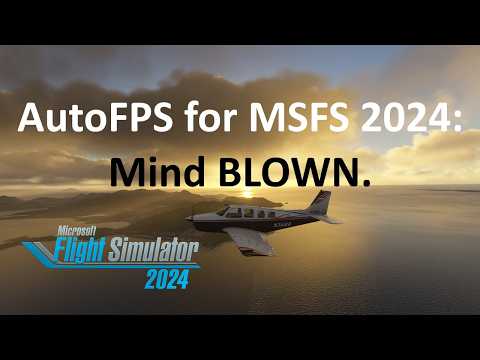 AutoFPS for MSFS 2024: No Stutters, Amazing Performance | Microsoft Flight Simulator