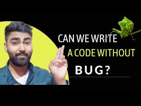 How to write a bug free code | Different strategy to write a bug free code