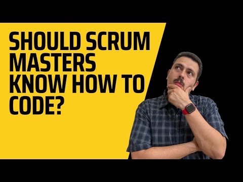 Do Scrum Masters Need to Know How to Code