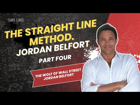 The Straight Line Method | Jordan Belfort Part Four