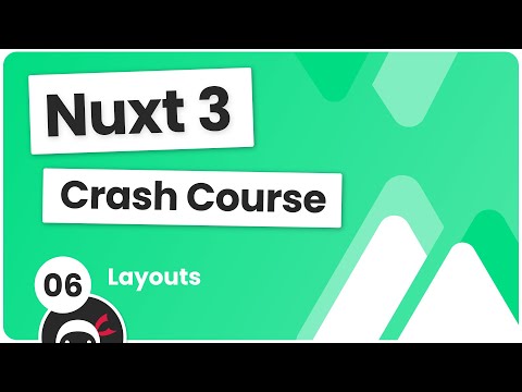 Nuxt 3 Crash Course #6 - Layouts