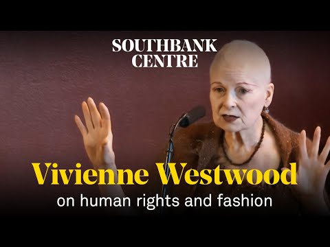 Vivienne Westwood on human rights and fashion activism