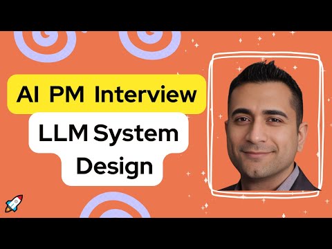 LLM System Design and AI Evals - Product Manager Mock Interview