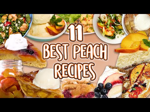 11 Best Peach Recipes | Peaches Recipe Compilation | Well Done