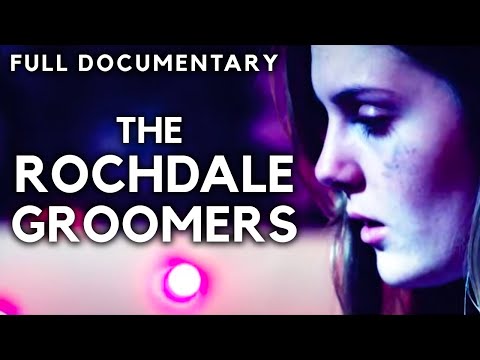 The Rochdale Grooming Gang | The Downfall of a UK Child Abuse Ring | FULL DOCUMENTARY