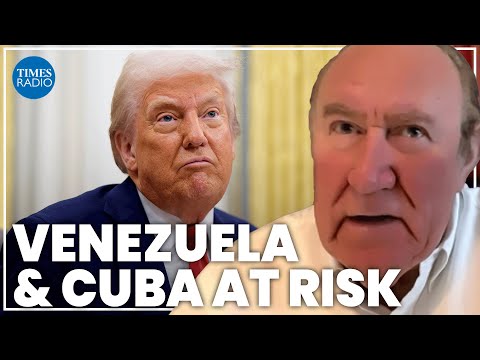 Andrew Neil: Trump could bring down both Venezuelan & Cuban regimes