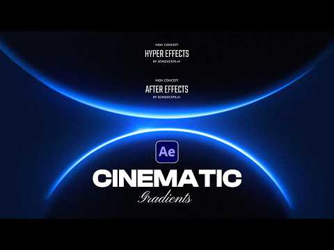 Make Anything Hyper Cinematic With Gradients in After Effects