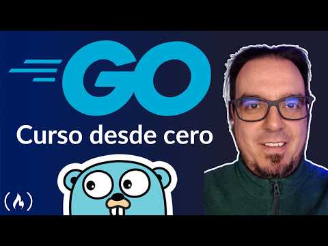 Aprende Go - Curso de Golang desde cero