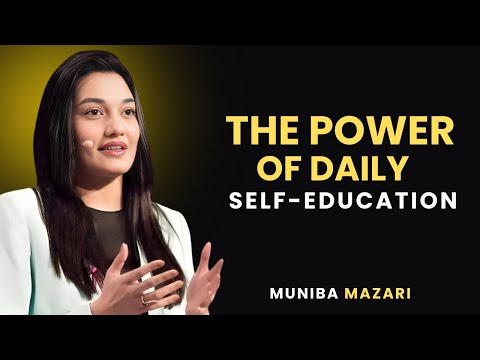 The Power of Daily Self-Education | Muniba Mazari Motivational Speech