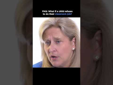 FAQ: What if a child refuses to do their classroom job?