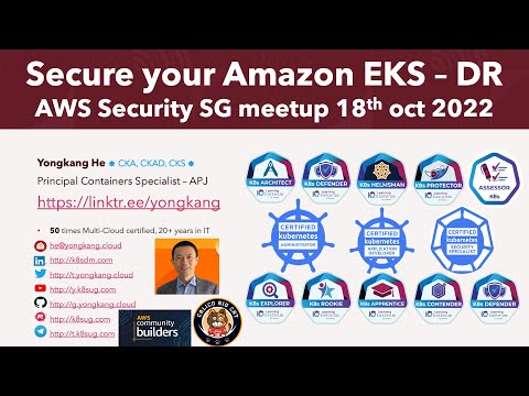K8SUG - EKS DR - Secure your Amazon EKS Disaster Recovery by Yongkang | Kubernetes DR