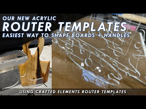 Acrylic Router Templates By Crafted Elements - Easiest Way To Shape Charcuterie Boards And Handles