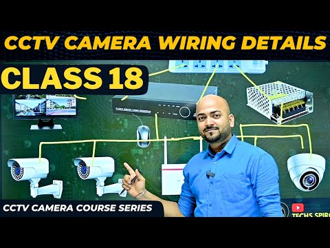 CCTV Camera Wiring Details🔥 Class 18 ⚡ CCTV Camera Course