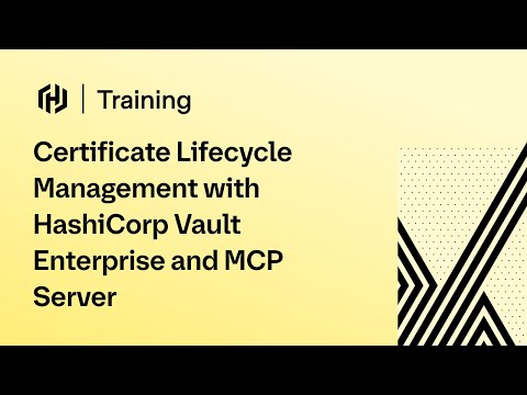 Certificate Lifecycle Management with HashiCorp Vault Enterprise and MCP Server