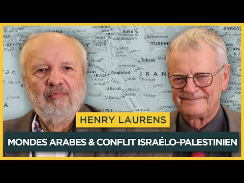 Les mondes arabes face au conflit israélo-palestinien. Avec Henry Laurens | Entretiens géopo