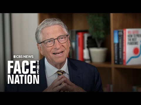 Bill Gates on "Face the Nation with Margaret Brennan" | full interview