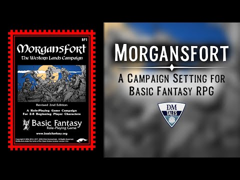 Morgansfort, A Campaign Setting for Basic Fantasy RPG
