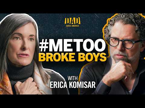 How Broken Schools and #MeToo Dating Broke Our Sons - Erica Komisar