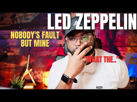 First Time Hearing Led Zeppelin - Nobody fault But Mine (Reaction!!)