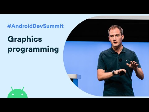 High performance (graphics) programming (Android Dev Summit '19)