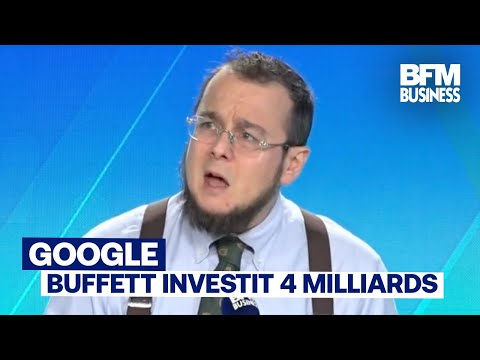 Warren Buffett investit dans Google : "Un truc de fou !" (Antoine Larigaudrie)
