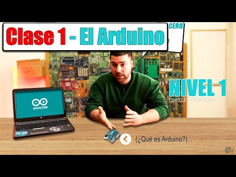Curso Arduino Nivel 1 - Clase 1: ¿Que es Arduino?