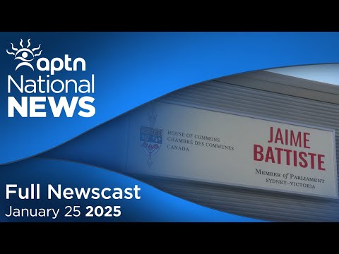 APTN National News: January 25, 2025 – Liberal leadership race, Nurse refuses home visit