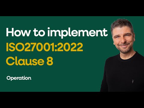 ISO 27001:2022 Clause 8 - Operation Explained