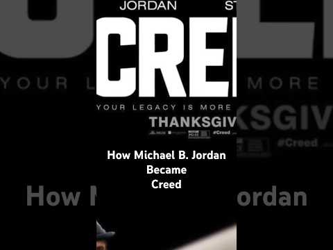 How Michael B. Jordan Became Creed