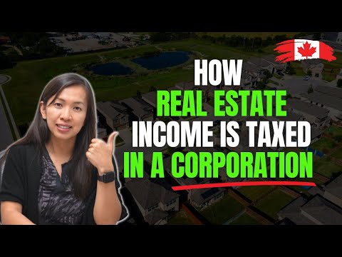 Real Estate Taxes Explained: How Corporate Rental Income Is Taxed in Canada