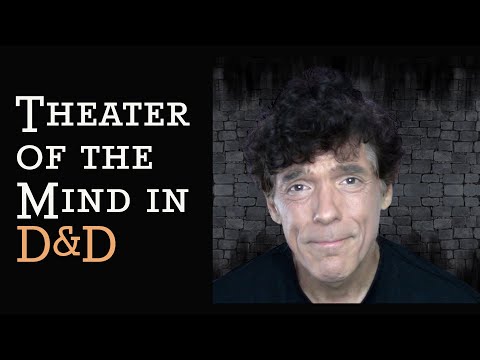 Three Good Reasons to Try Theater of the Mind in D&D