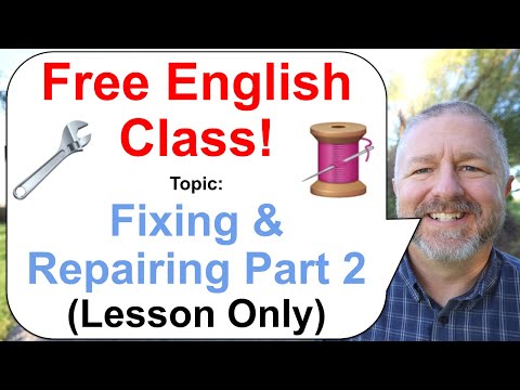 Let's Learn English! Topic: Fixing and Repairing Part 2 🧵🔧🧰 (Lesson Only)