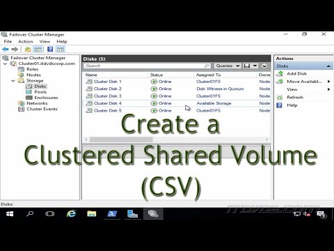 How to Create a Clustered Shared Volume (CSV) in a Server 2016 Cluster