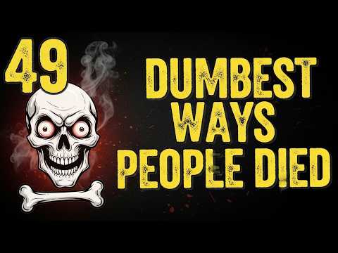 49 Dumbest Ways People DIED - Darwin Award Winners | Ep. 2