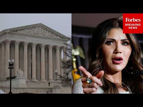 JUST IN: Lawsuit Against Kristi Noem About Asylum Seekers Is Argued In Front Of Supreme Court