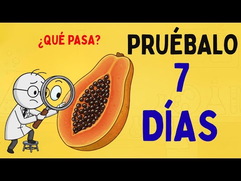 ¿QUÉ PASA SI COMES SEMILLAS DE PAPAYA DURANTE 7 DÍAS?
