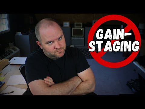 Why I Don’t Do “Gainstaging” (and what I do instead)